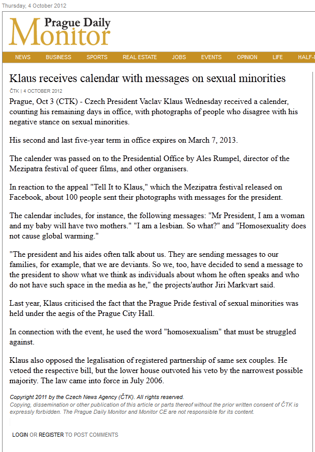 http://mezipatra.cz/images/stories/2012/ohlasy/Klaus%20receives%20calendar%20with%20messages%20on%20sexual%20minorities%20prague%20daily%20monitor.png